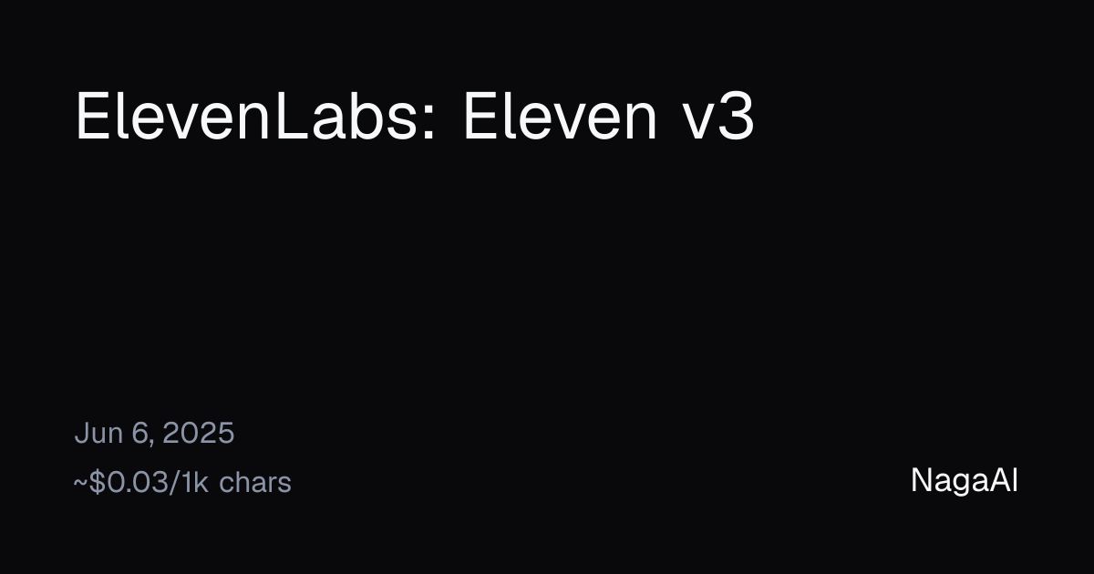 Eleven v3 API Provider | NagaAI