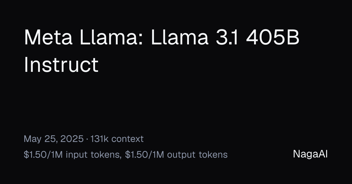 Llama 3.1 405B Instruct API Provider | NagaAI