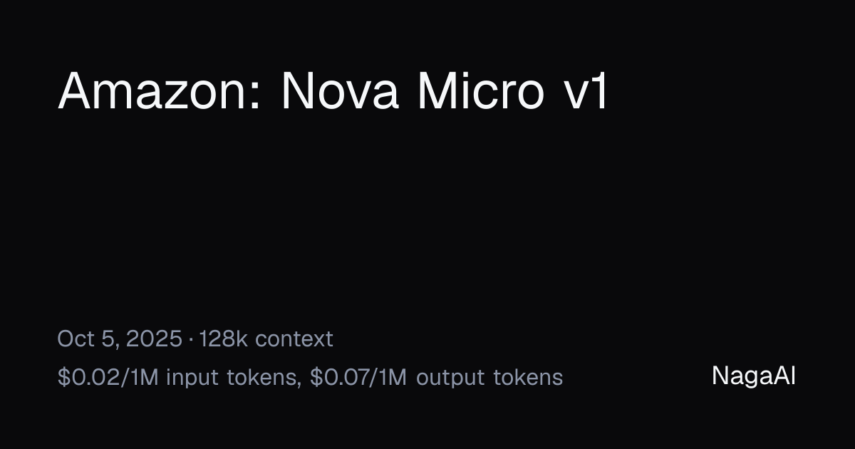 Nova Micro v1 API Provider | NagaAI