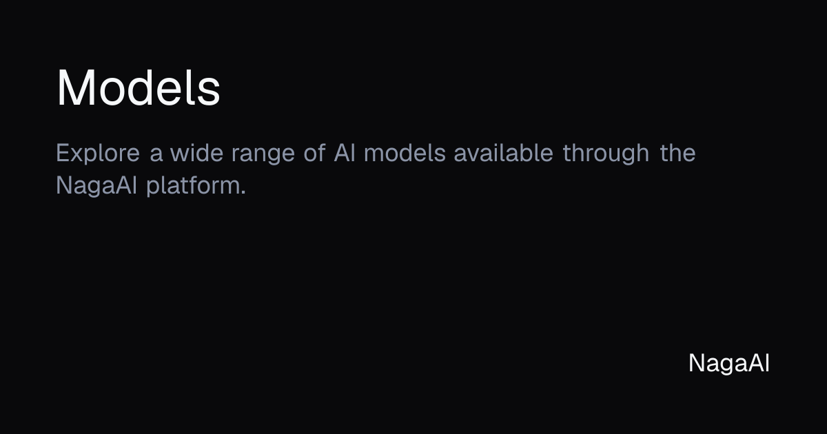 230+ AI API Models — Lower Pricing, Modalities & Uptime | NagaAI